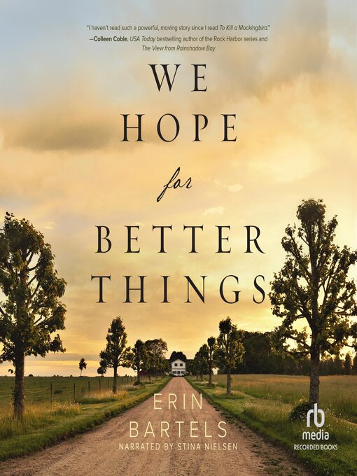 Title details for We Hope for Better Things by Erin Bartels - Available